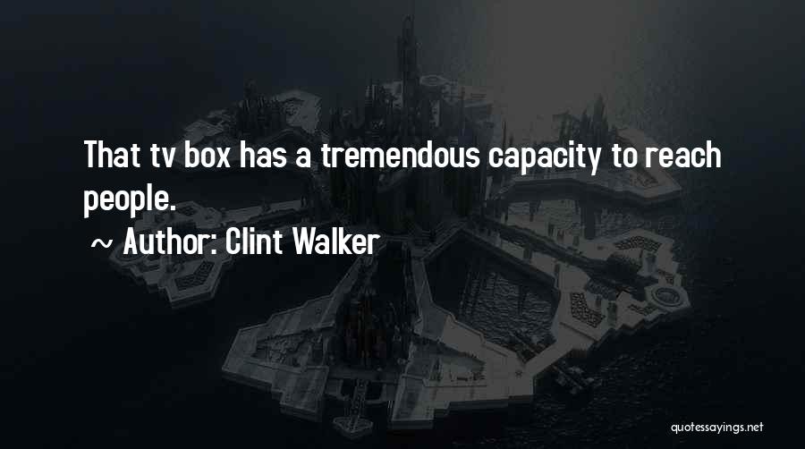 Clint Walker Quotes 2226985
