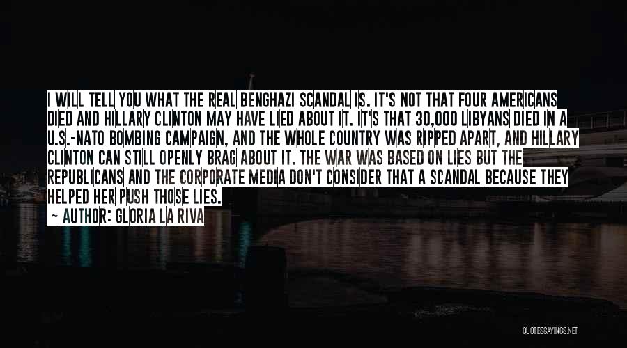 Clinton Benghazi Quotes By Gloria La Riva