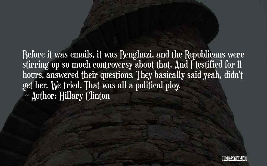 Clinton Benghazi Quotes By Hillary Clinton