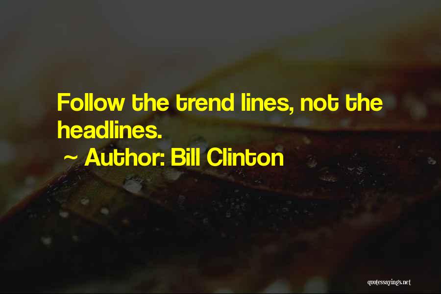 Clinton Bill Quotes By Bill Clinton