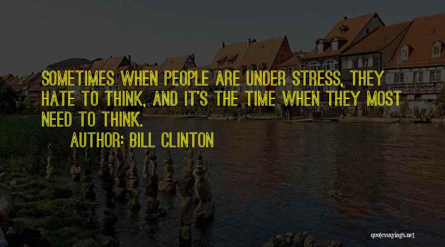 Clinton Bill Quotes By Bill Clinton