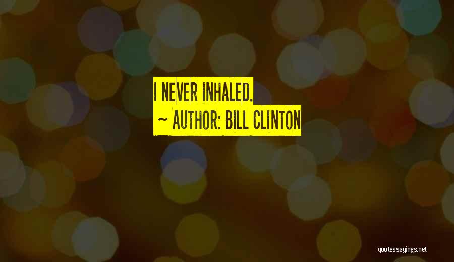 Clinton Bill Quotes By Bill Clinton
