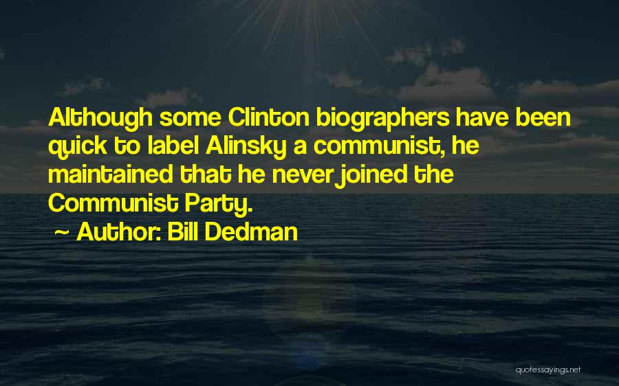 Clinton Bill Quotes By Bill Dedman