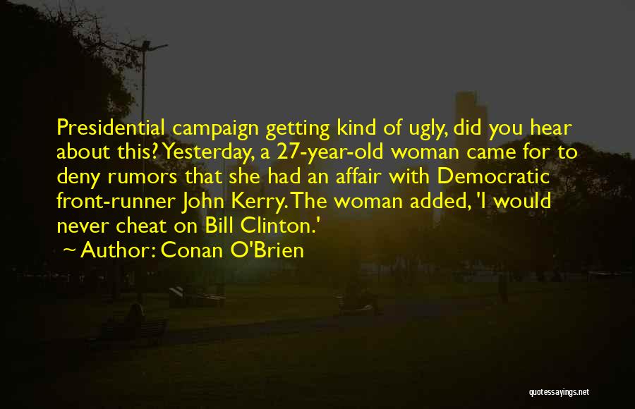 Clinton Bill Quotes By Conan O'Brien