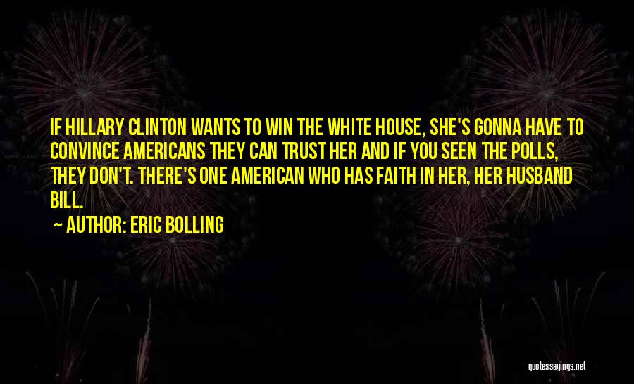 Clinton Bill Quotes By Eric Bolling