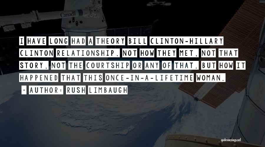 Clinton Bill Quotes By Rush Limbaugh