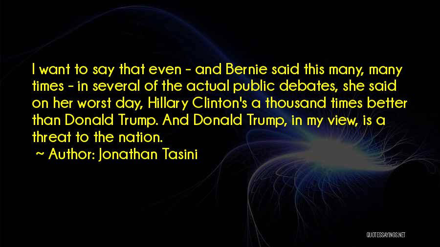 Clinton Debate Quotes By Jonathan Tasini