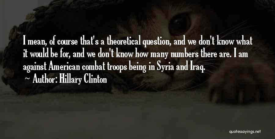 Clinton Iraq Quotes By Hillary Clinton