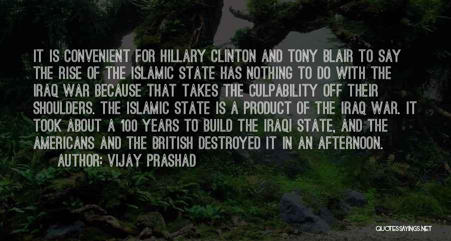 Clinton Iraq Quotes By Vijay Prashad