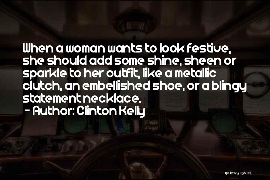 Clinton Kelly Quotes 146469