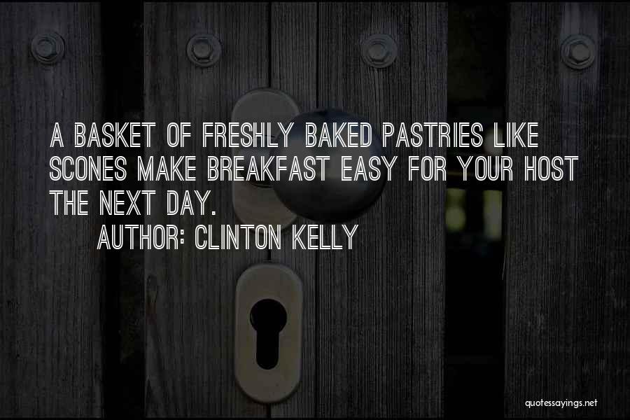 Clinton Quotes By Clinton Kelly