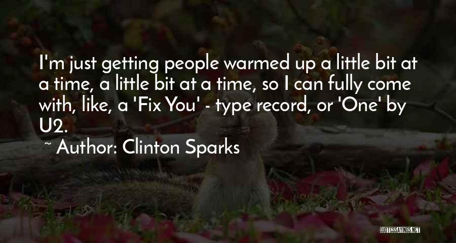 Clinton Sparks Quotes 1262719