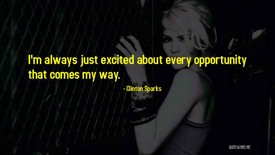 Clinton Sparks Quotes 1523620 Clinton Sparks Quotes 1523620