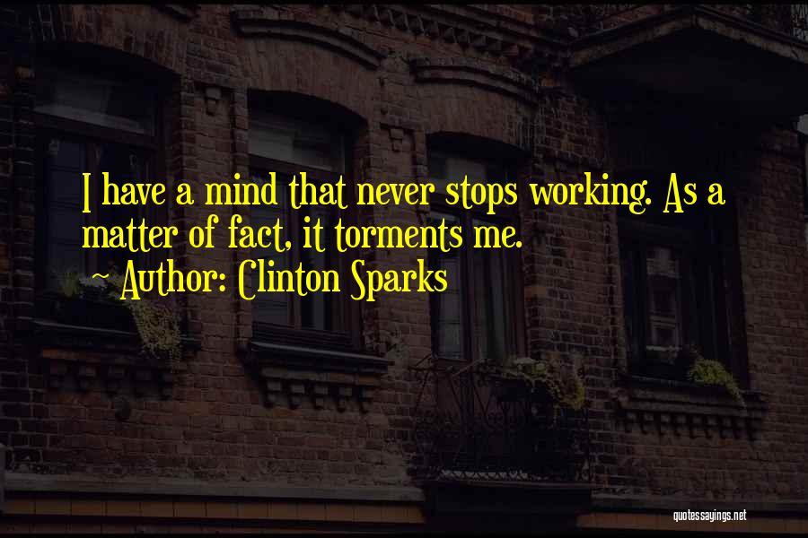 Clinton Sparks Quotes 698492