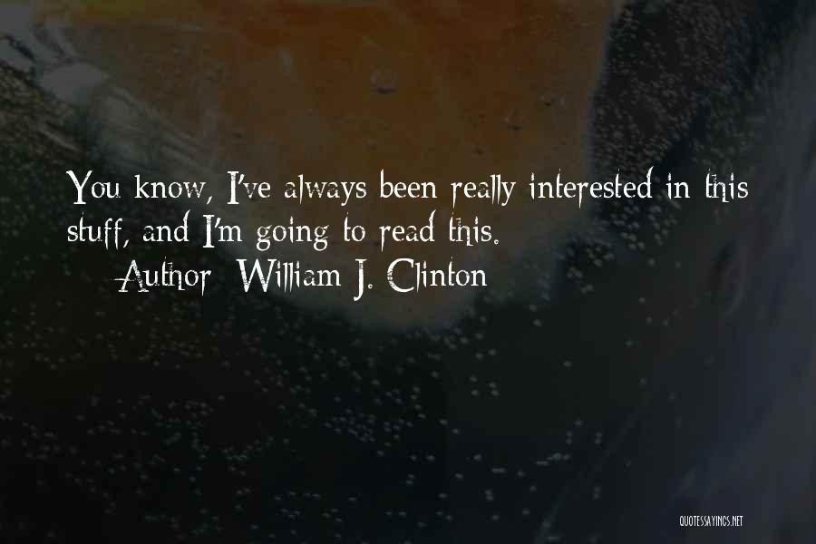 Clinton Ufo Quotes By William J. Clinton