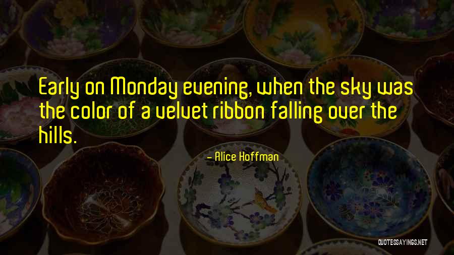 Clintonian Inn Quotes By Alice Hoffman Clintonian Inn Quotes By Alice Hoffman