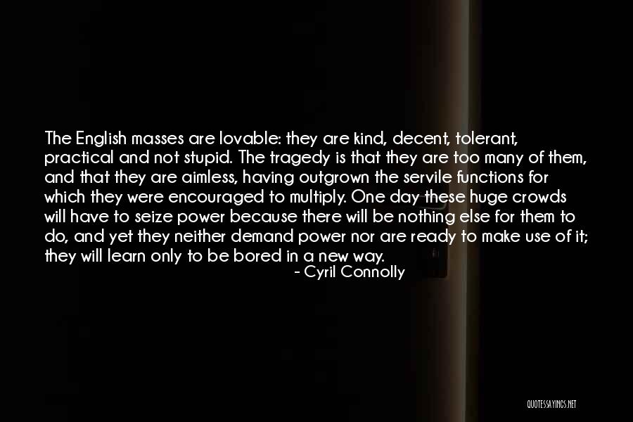 Clintus Twitch Quotes By Cyril Connolly Clintus Twitch Quotes By Cyril Connolly