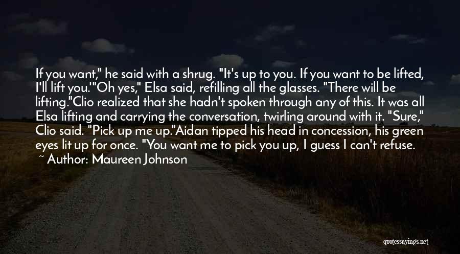 Clio Quotes By Maureen Johnson