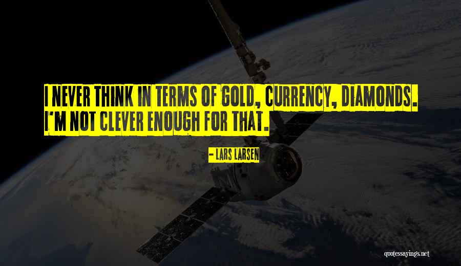 Clionadh Quotes By Lars Larsen