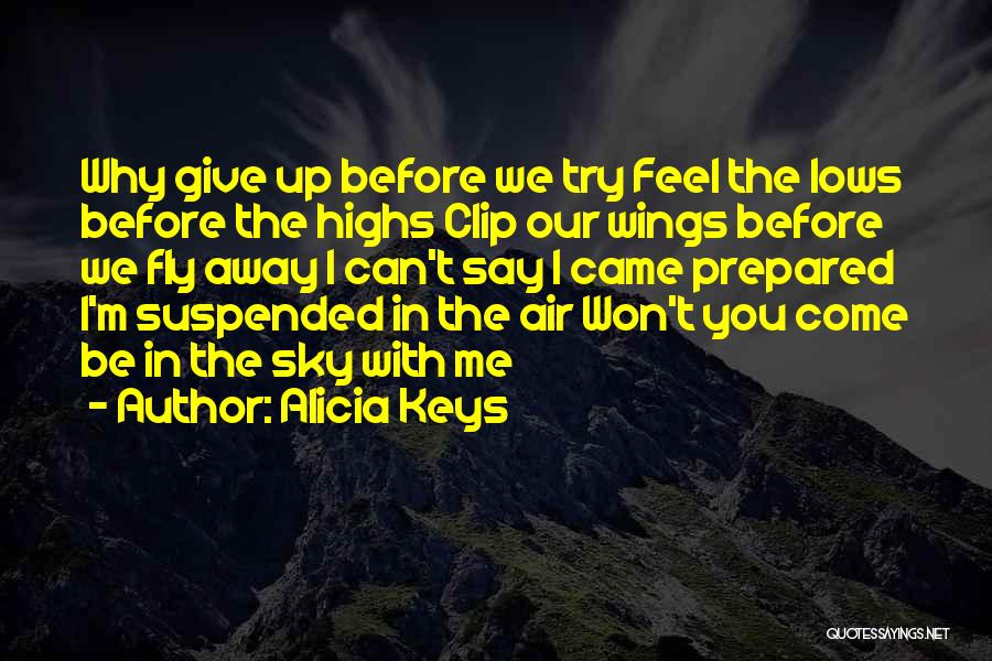 Clip Wings Quotes By Alicia Keys