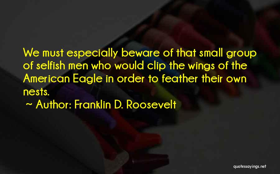 Clip Wings Quotes By Franklin D. Roosevelt