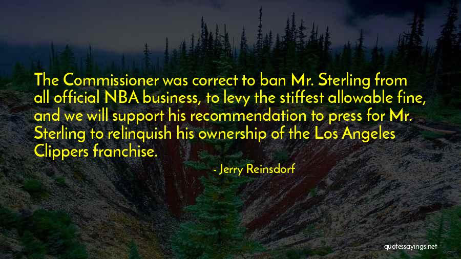 Clippers Sterling Quotes By Jerry Reinsdorf Clippers Sterling Quotes By Jerry Reinsdorf