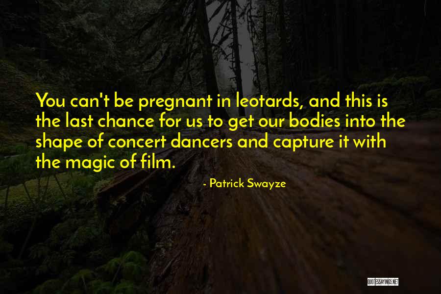 Clippinger Law Quotes By Patrick Swayze Clippinger Law Quotes By Patrick Swayze