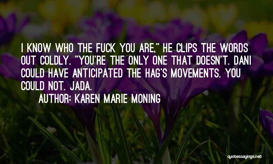 Clips Quotes By Karen Marie Moning