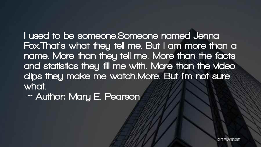 Clips Quotes By Mary E. Pearson