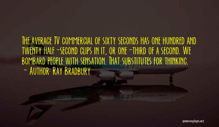 Clips Quotes By Ray Bradbury