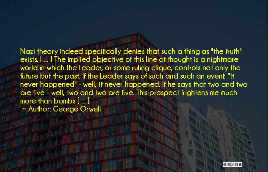 Clique Quotes By George Orwell