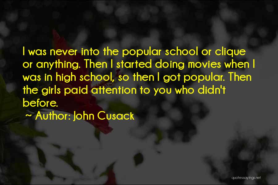 Clique Quotes By John Cusack