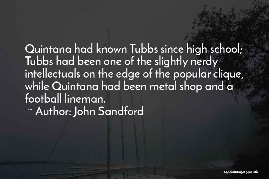 Clique Quotes By John Sandford