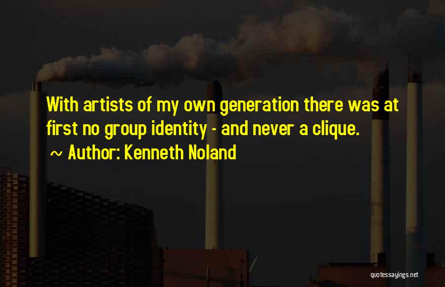 Clique Quotes By Kenneth Noland