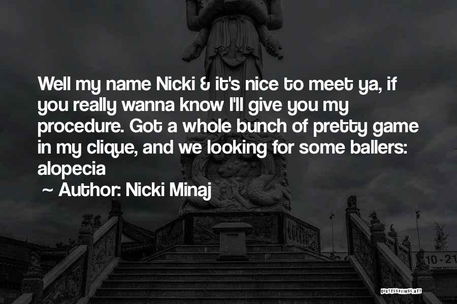 Clique Quotes By Nicki Minaj