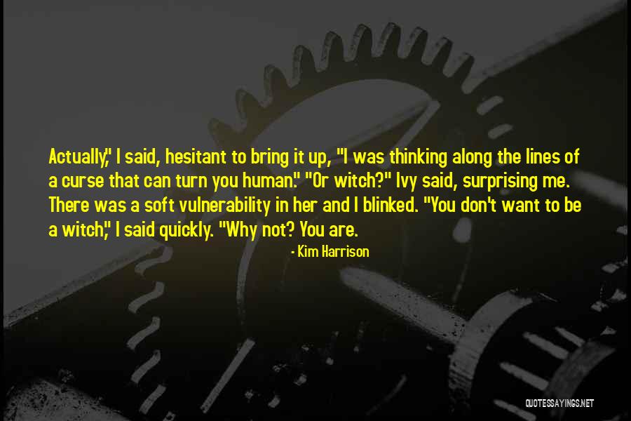 Clitty Leak Quotes By Kim Harrison Clitty Leak Quotes By Kim Harrison