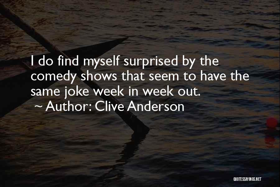 Clive Anderson Quotes 1615596