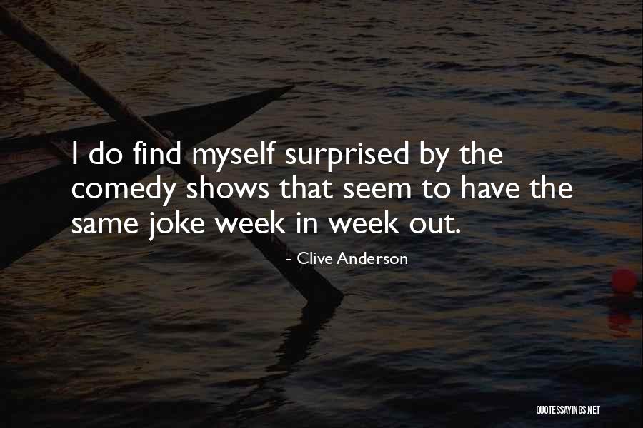 Clive Anderson Quotes 1615596