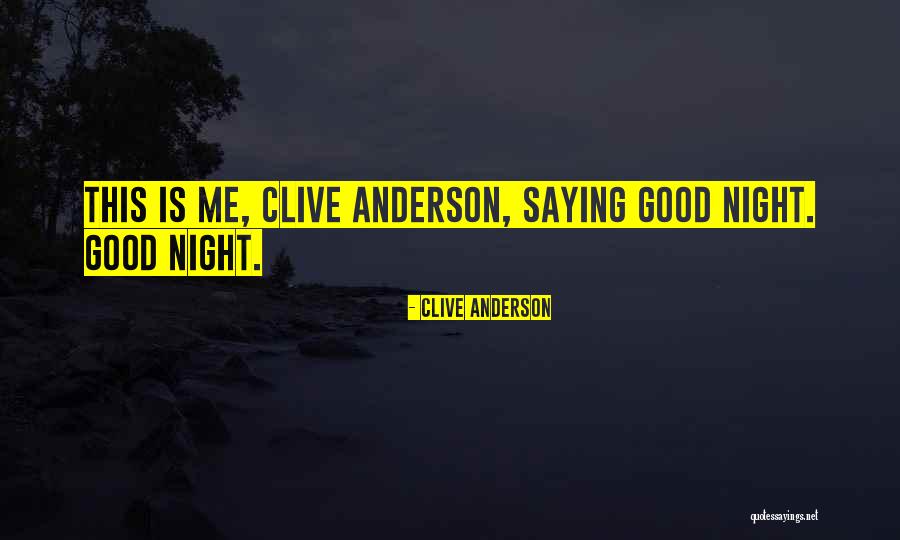 Clive Anderson Quotes 2184499