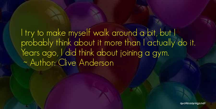 Clive Anderson Quotes 669969