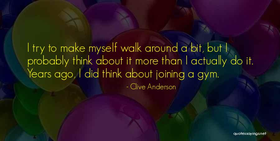 Clive Anderson Quotes 669969