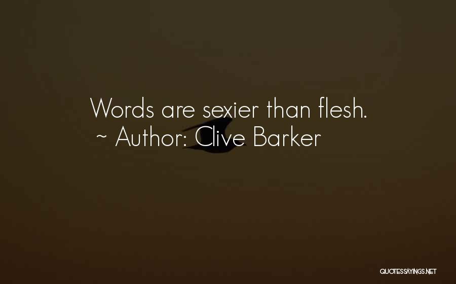 Clive Barker Quotes 1516493