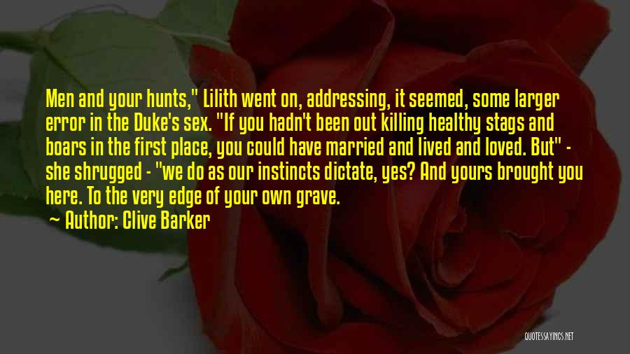 Clive Barker Quotes 397622