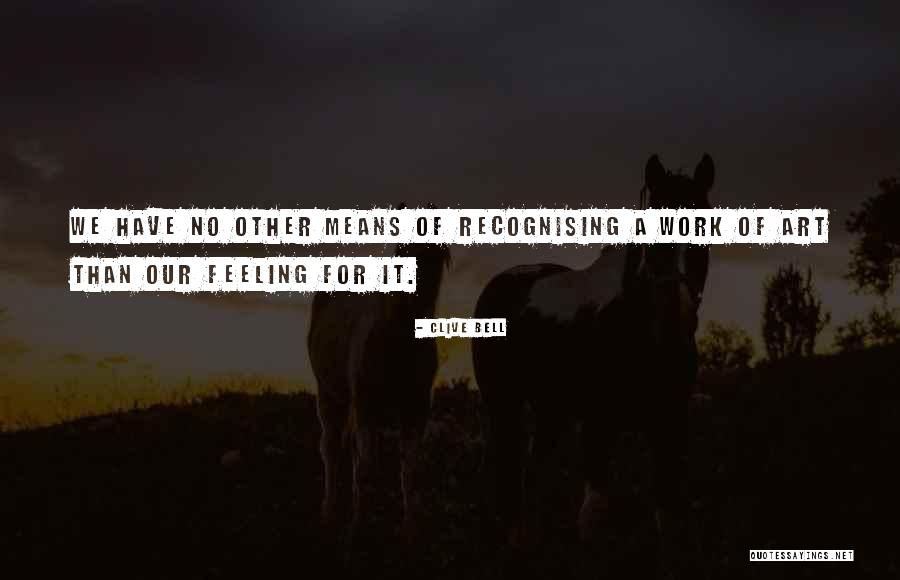 Clive Bell Quotes 172095 Clive Bell Quotes 172095