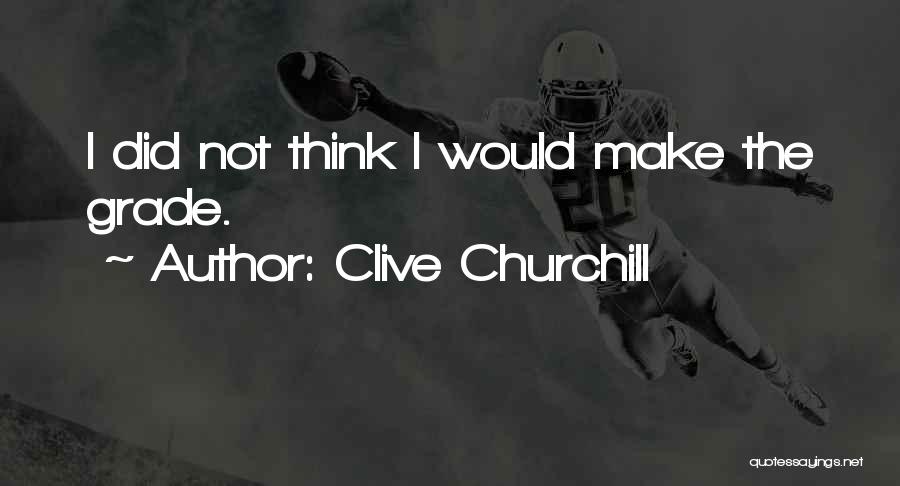 Clive Churchill Quotes 705957