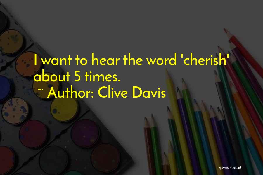 Clive Davis Quotes 1019228
