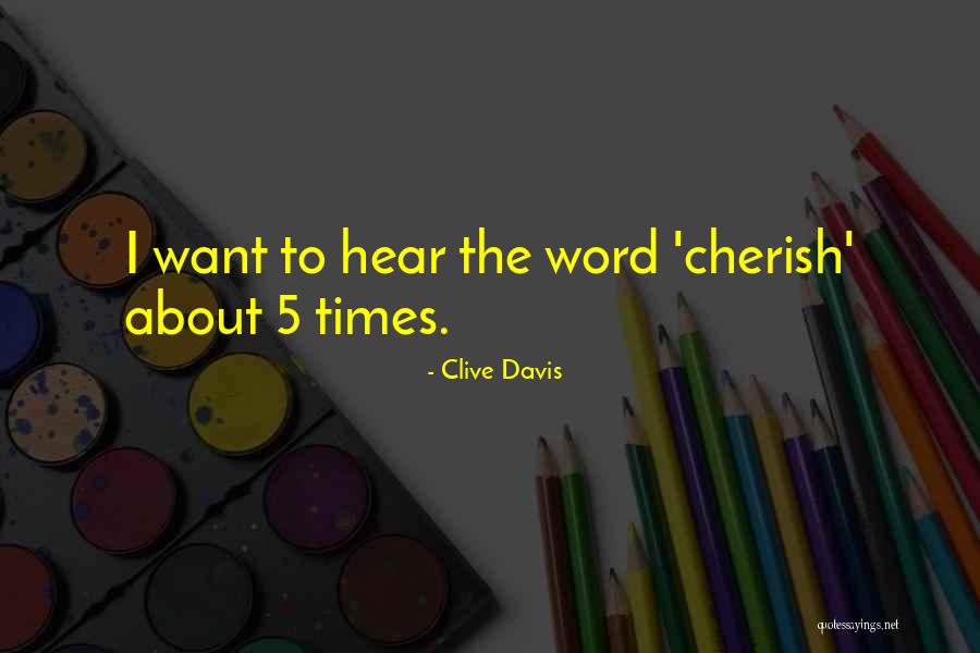 Clive Davis Quotes 1019228