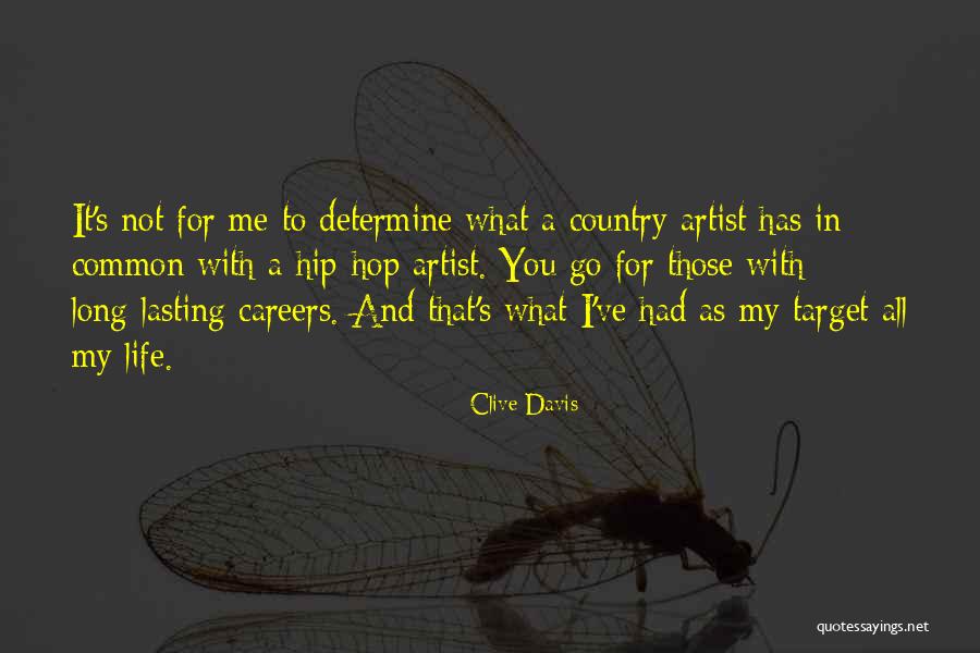 Clive Davis Quotes 1210926 Clive Davis Quotes 1210926
