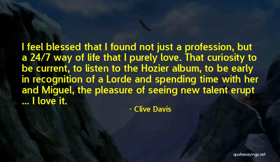 Clive Davis Quotes 2129640 Clive Davis Quotes 2129640