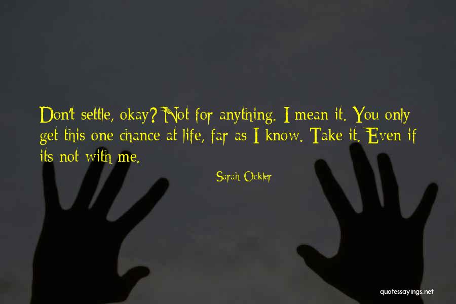 Clive Gott Quotes By Sarah Ockler Clive Gott Quotes By Sarah Ockler